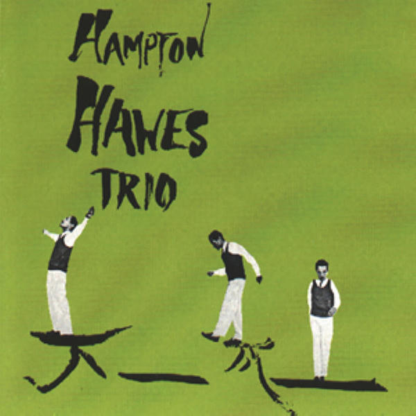 Hampton Hawes: Trio Vol. 1 (1955)